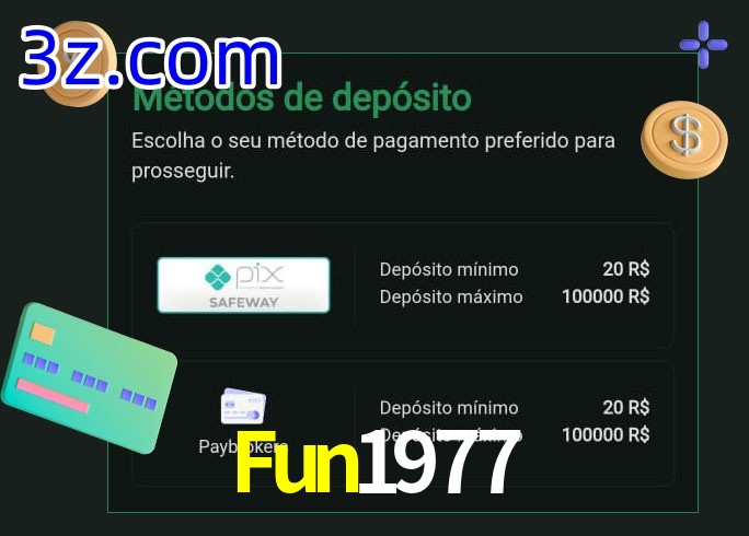 O cassino Fun1977 oferece uma grande variedade de métodos de pagamento